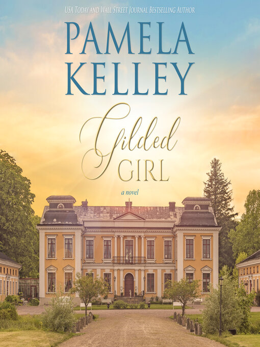 Title details for Gilded Girl by Pamela M. Kelley - Available